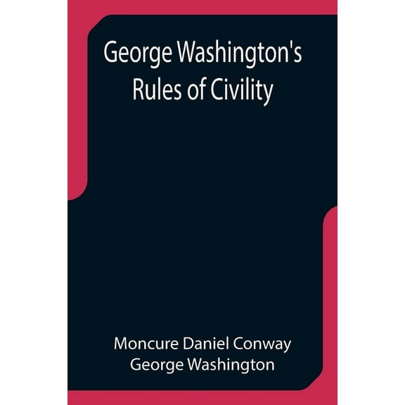 George Washington's Rules of Civility, (Paperback)
