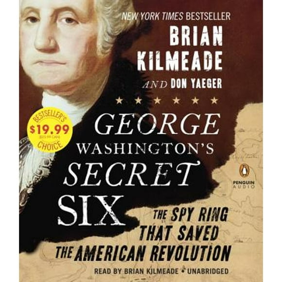 Pre-Owned George Washington's Secret Six: The Spy Ring That Saved America (Audiobook 9780735209435) by Brian Kilmeade, Don Yaeger