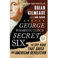 thumbnail image 1 of Pre-Owned George Washington's Secret Six: The Spy Ring That Saved the American Revolution (Paperback) 1595231102 9781595231109, 1 of 1