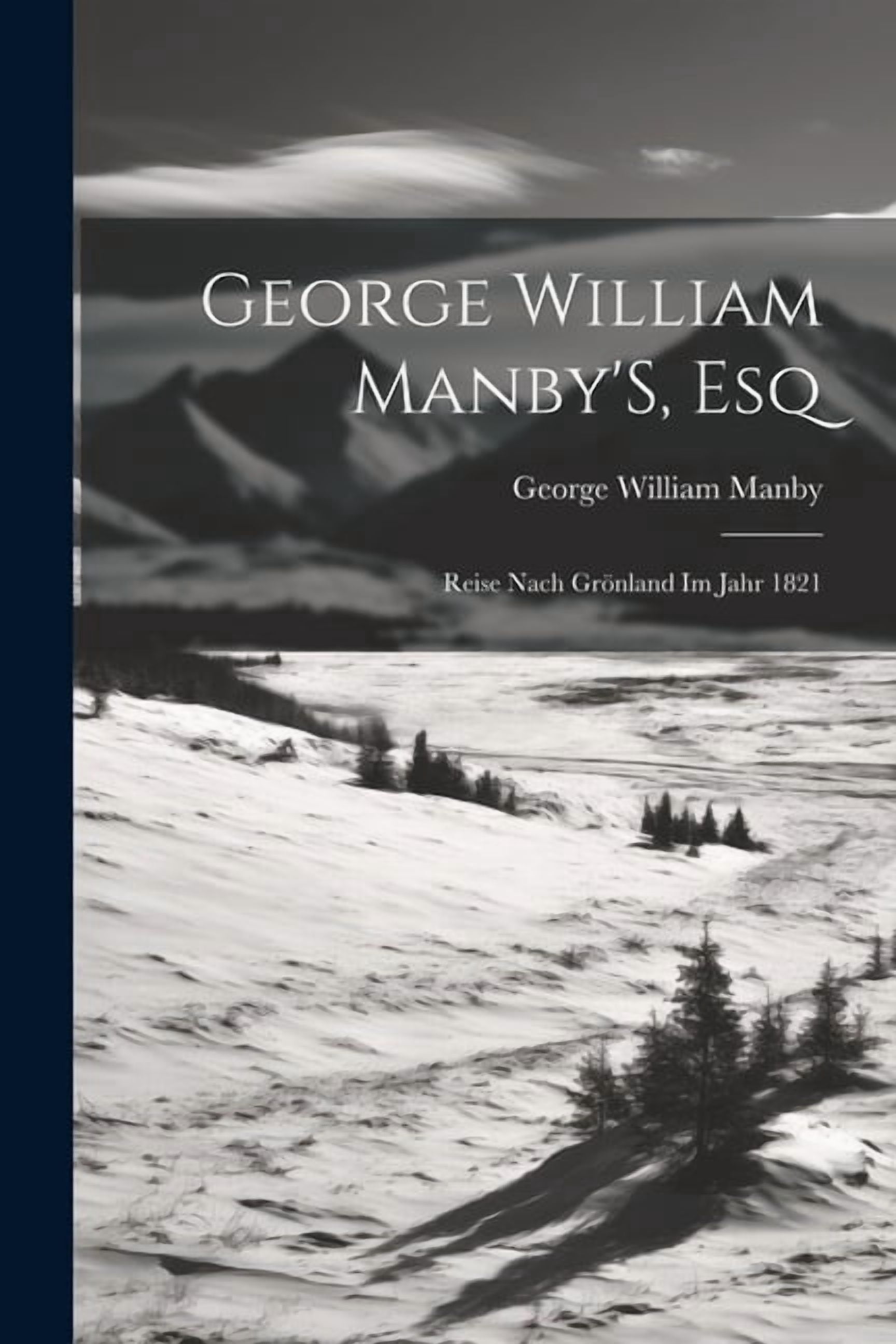 George William Manby Books - Walmart.com