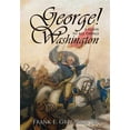 thumbnail image 1 of George! a Guide to All Things Washington (Paperback), 1 of 1