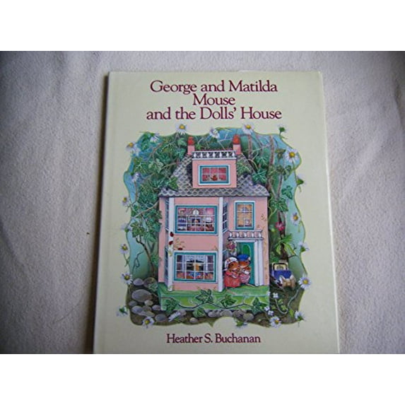 Pre-Owned George and Matilda Mouse and the Doll's House