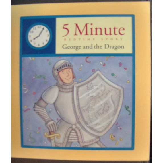 Pre-Owned George and the Dragon (5 Minute Bedtime Story) Paperback