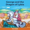 thumbnail image 1 of George and the Dragon of Lybia, (Paperback), 1 of 1