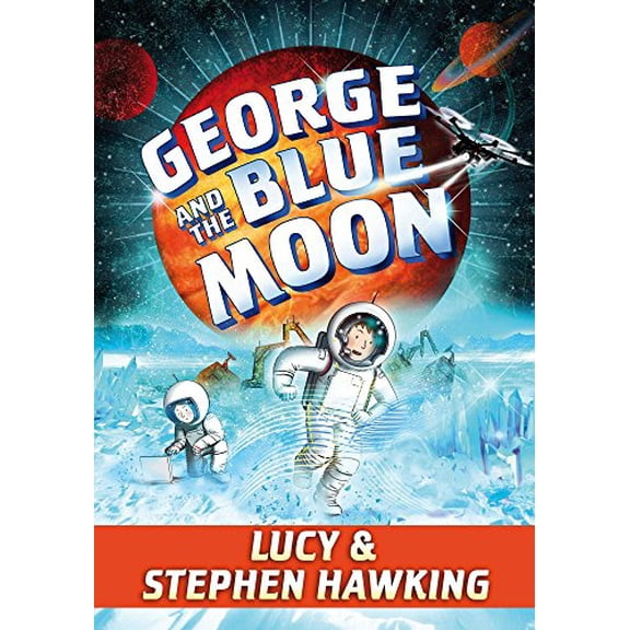 Pre-Owned George's Secret Key: George and the Blue Moon (Paperback)