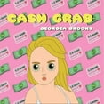 thumbnail image 1 of Georgea Brooks - Cash Grab - Music & Performance - CD, 1 of 1