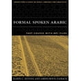 thumbnail image 1 of Georgetown Classics in Arabic Languages and Linguistics: Formal Spoken Arabic: Fast Course with MP3 Files (Other), 1 of 1