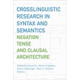 thumbnail image 1 of Georgetown University Round Table on Lan Crosslinguistic Research in Syntax and Semantics: Negation, Tense, and Clausal Architecture, (Paperback), 1 of 1