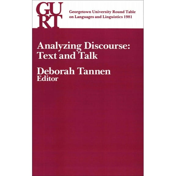 Georgetown University Round Table on Lan Analyzing Discourse: Text and Talk, (Paperback)