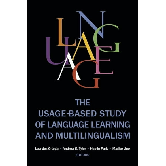 Georgetown University Round Table on Lan The Usage-based Study of Language Learning and Multilingualism, (Hardcover)