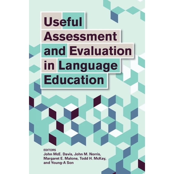 Georgetown University Round Table on Lan Useful Assessment and Evaluation in Language Education, (Paperback)