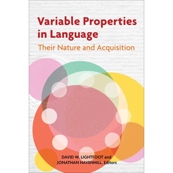 Georgetown University Round Table on Lan Variable Properties in Language: Their Nature and Acquisition, (Paperback)