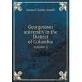 thumbnail image 1 of Georgetown university in the District of Columbia Volume 1 (Paperback), 1 of 1