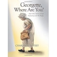 thumbnail image 1 of Pre-Owned Georgette, Where Are You?: And Other Stories of God Interacting with His People Paperback, 1 of 1