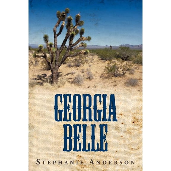 Georgia Belle (Paperback) by Stephanie Anderson