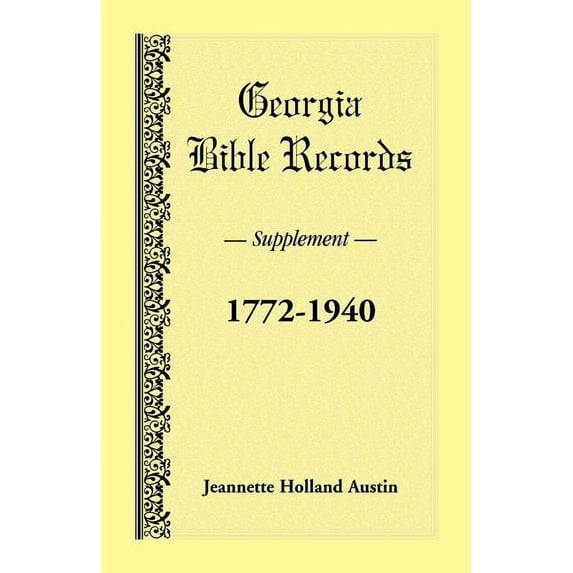 Georgia Bible Records, Supplement, 1772-1940 (Paperback)