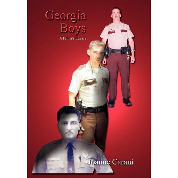 Georgia Boys: A Father's Legacy, (Hardcover)