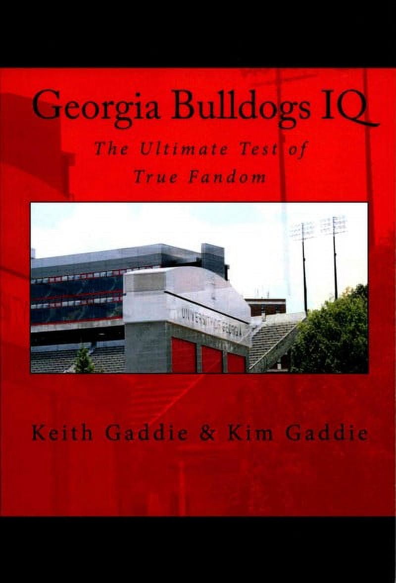 Georgia Bulldogs IQ : The Ultimate Test of True Fandom