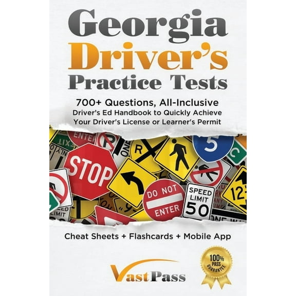 Georgia Driver's Practice Tests: 700+ Questions, All-Inclusive Driver's Ed Handbook to Quickly achieve your Dr, (Paperback)