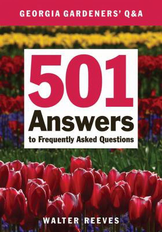 Pre-Owned Georgia Gardeners Q & A: 501 Answers to Frequently Asked Questions (Paperback) 1591863775 9781591863779