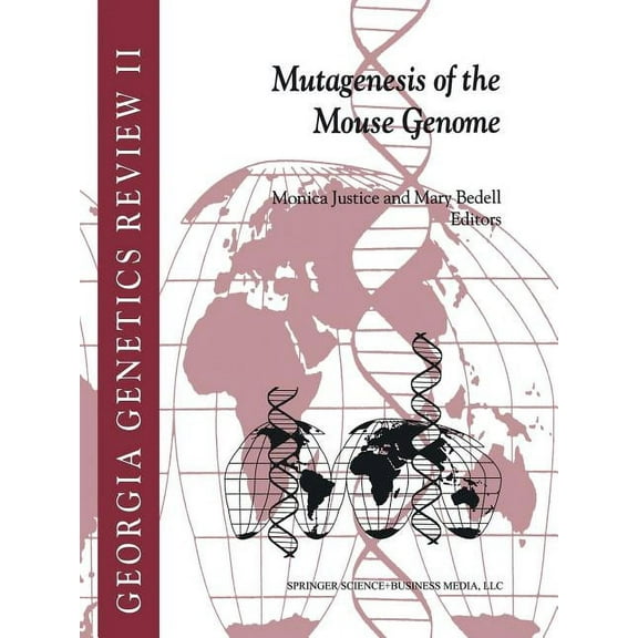 Georgia Genetics Review Mutagenesis of the Mouse Genome, Book 2, (Paperback)