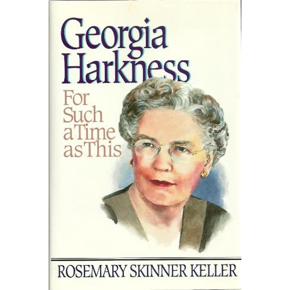 Pre-Owned Georgia Harkness: For Such a Time as This (Paperback) 0687132762 9780687132768
