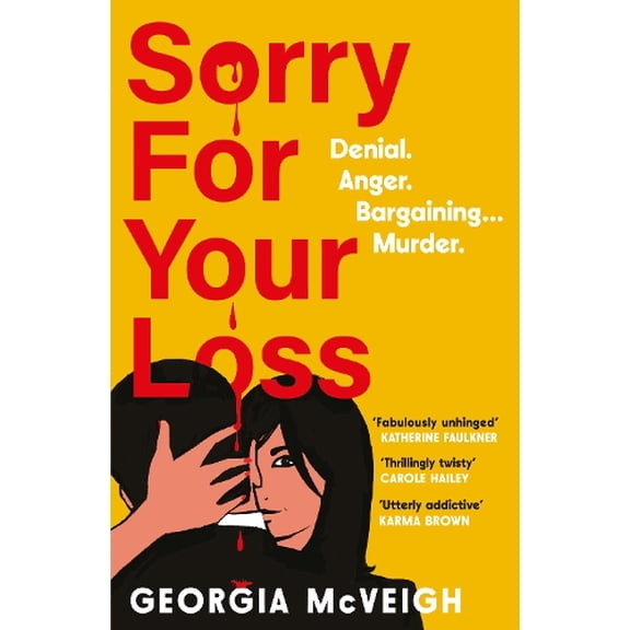 Georgia McVeigh Sorry For Your Loss (Paperback)