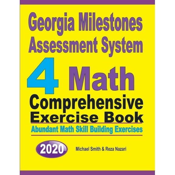 Georgia Milestones Assessment System 4: Abundant Math Skill Building Exercises, (Paperback)