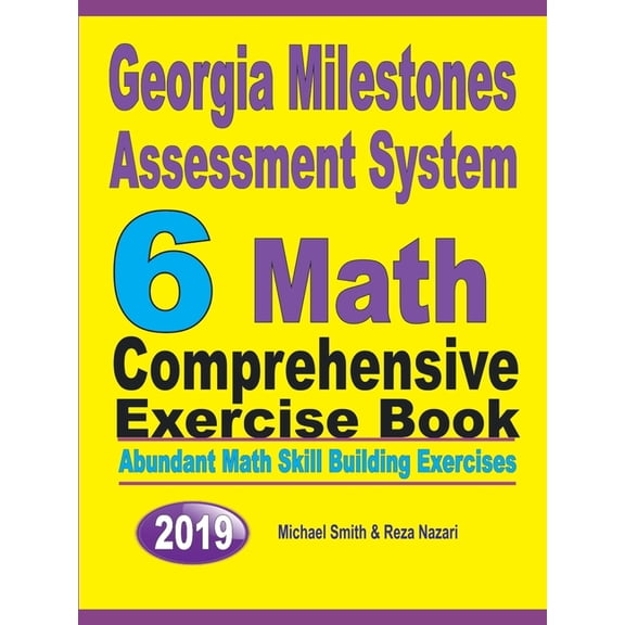 Georgia Milestones Assessment System 6: Abundant Math Skill Building Exercises, (Paperback)