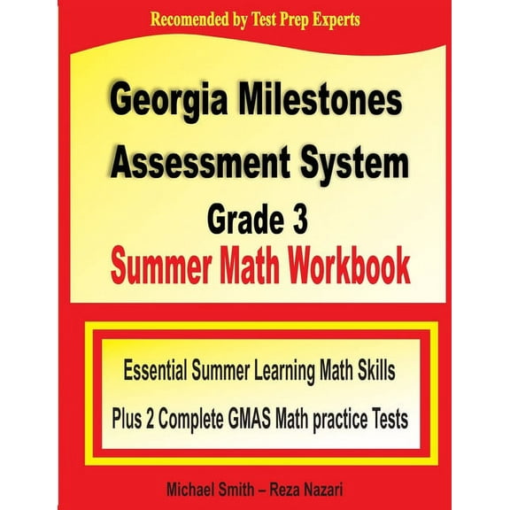 Georgia Milestones Assessment System Grade 3 Summer Math Workbook: Essential Summer Learning Math Skills plus Two Comple, (Paperback)