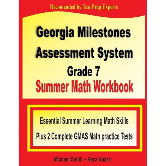 Georgia Milestones Assessment System Grade 7 Summer Math Workbook: Essential Summer Learning Math Skills plus Two Comple, (Paperback)