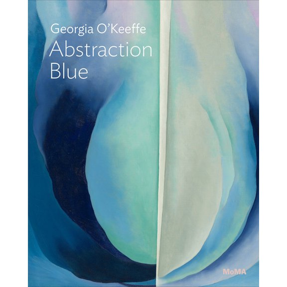 Georgia O'Keeffe: Abstraction Blue: MoMA One on One Series, (Paperback)