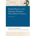 thumbnail image 1 of Georgia Open History Library Detailed Reports on the Salzburger Emigrants Who Settled in America...: Volume VII: 1740, (Paperback), 1 of 1