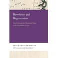 thumbnail image 1 of Georgia Open History Library Revolution and Regeneration: Life Cycle and the Historical Vision of the Generation of 1776, (Paperback), 1 of 1