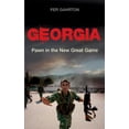 thumbnail image 1 of Georgia: Pawn in the New Great Game (Paperback), 1 of 1