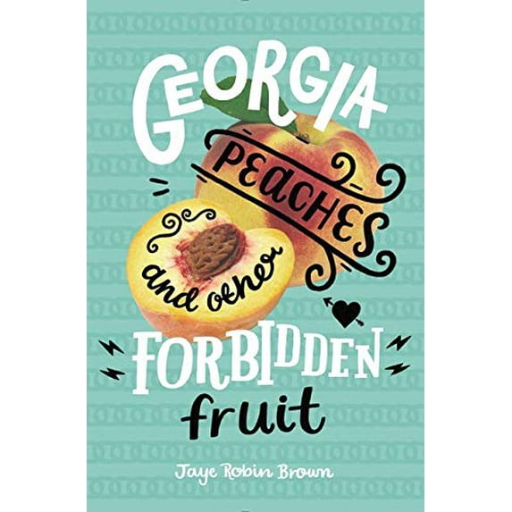 Pre-Owned Georgia Peaches and Other Forbidden Fruit (Paperback) 0062271008 9780062271006