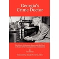 thumbnail image 1 of Georgia's Crime Doctor, (Hardcover), 1 of 1