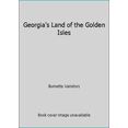 thumbnail image 1 of Pre-Owned Georgia's Land of the Golden Isles (Hardcover) 0820300810 9780820300818, 1 of 1