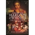 thumbnail image 1 of Georgian Harlots and Whores Mike Rendell (Hardcover), 1 of 1
