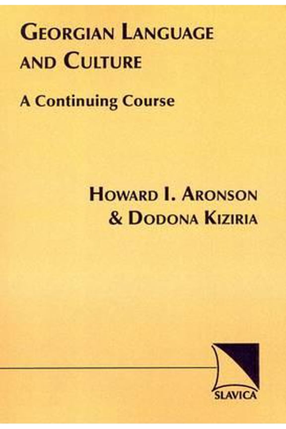 Pre-Owned Georgian Language and Culture: A Continuing Course (Paperback) by Howard I Aronson, Paul Phifer