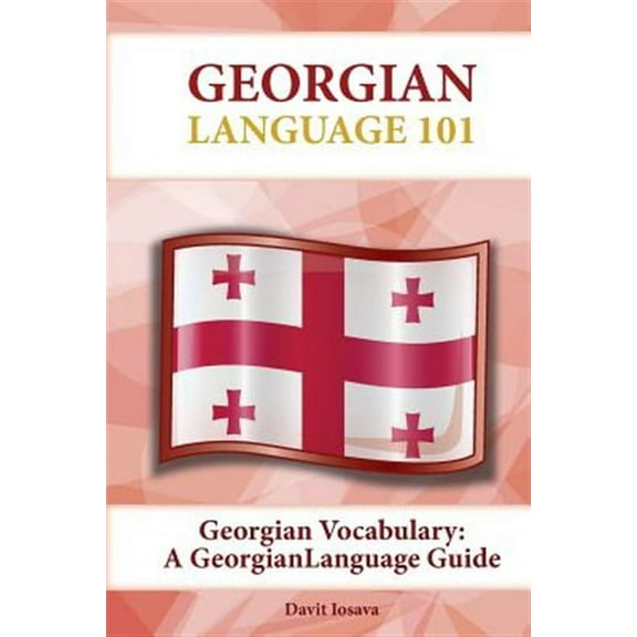 Georgian Vocabulary: A Georgian Language Guide (Paperback)