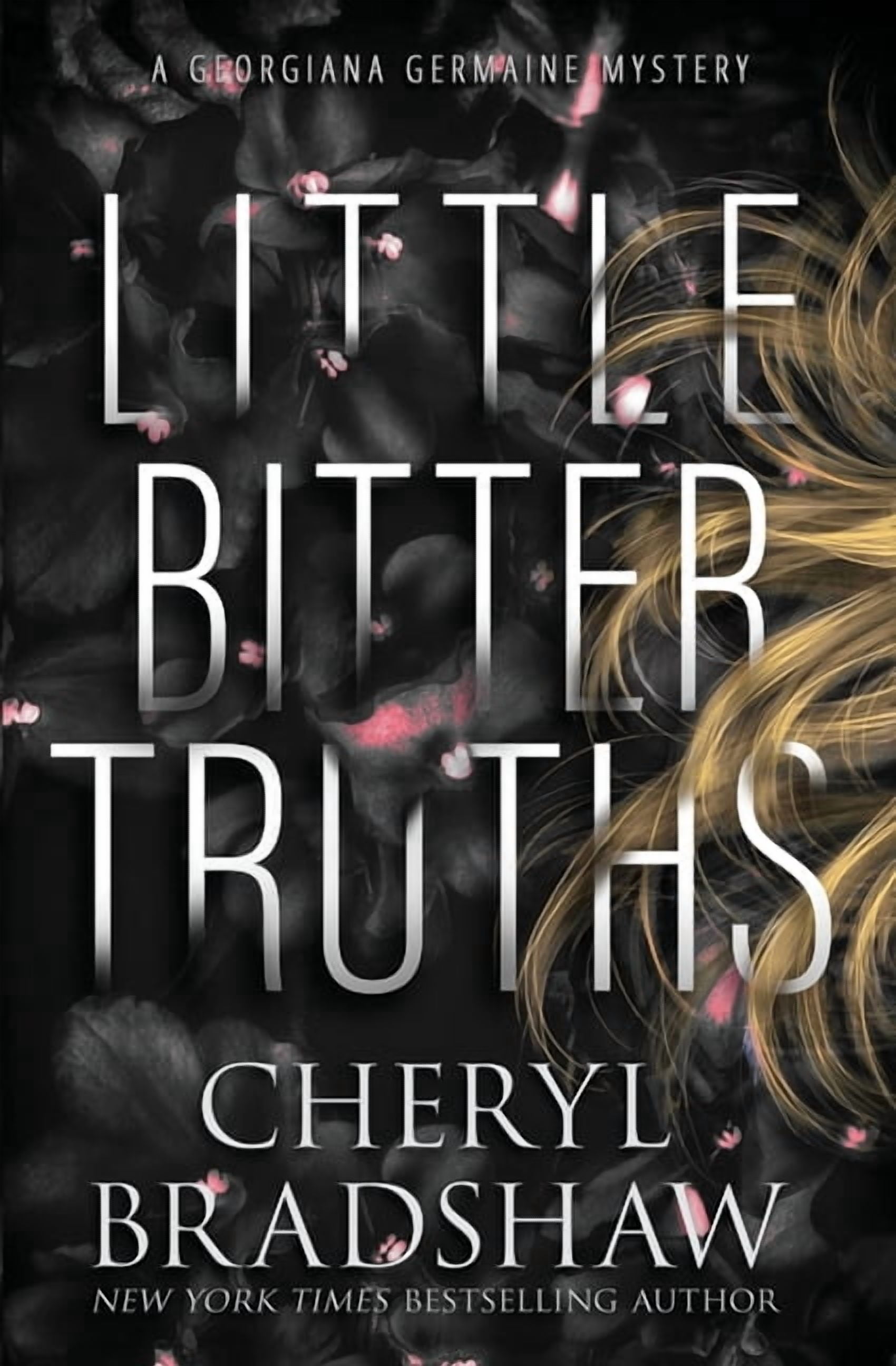 Georgiana Germaine Little Bitter Truths, Book 14, (Paperback)
