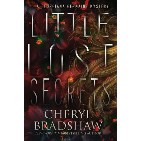 Georgiana Germaine Little Lost Secrets, Book 2, (Paperback)