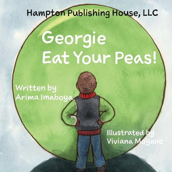 Georgie Eat Your Peas, (Paperback)