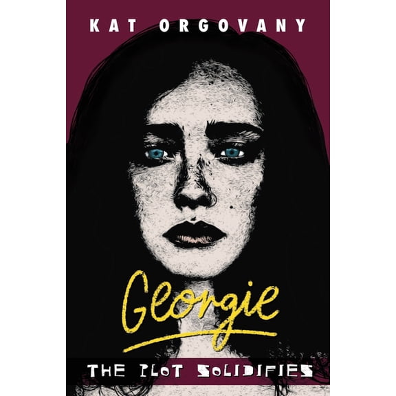 Georgie Georgie: The Plot Solidifies, Book 2, (Paperback)