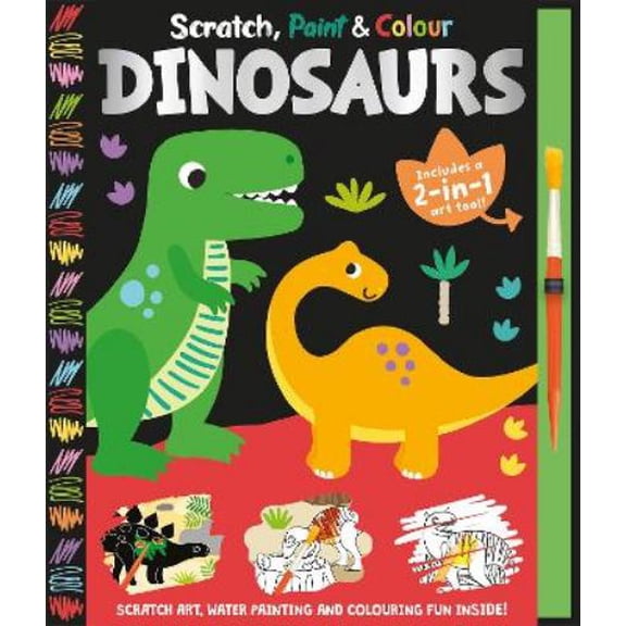 Scratch, Paint & Colour Dinosaurs (Hardcover) Scratch, Paint & Colour