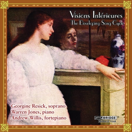 Georgine Resick - Visions Interieures: Developing Song Cycle / Various - Music & Performance - CD