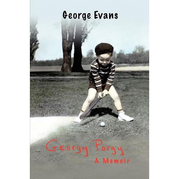 Georgy Porgy: A Memoir