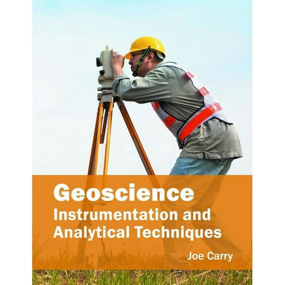 Geoscience: Instrumentation and Analytical Techniques, (Hardcover)