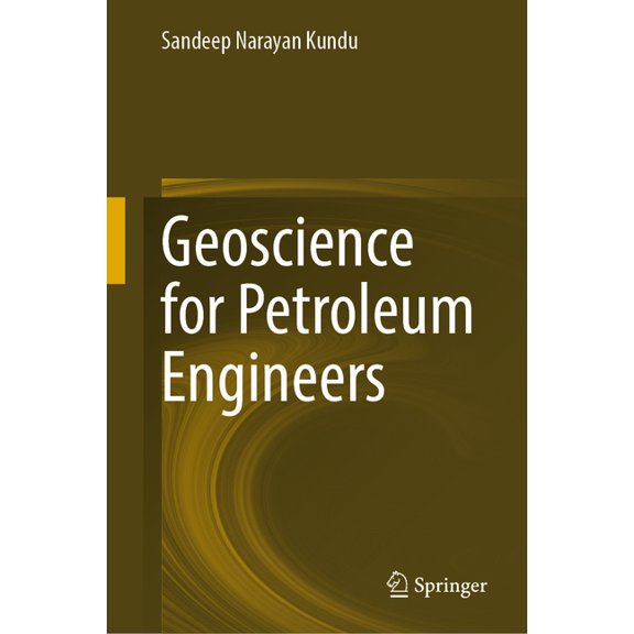 Geoscience for Petroleum Engineers, (Hardcover)
